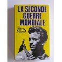 Pierre Miquel - La Seconde Guerre Mondiale