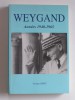 Georges Hirtz - Weygand. Années 1940 - 1965 - Weygand. Années 1940 - 1965