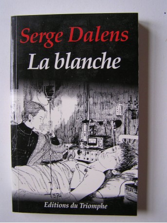 Serge Dalens - La blanche