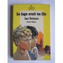 Serge Dalens - Les voleurs II. Le juge avait un fils.