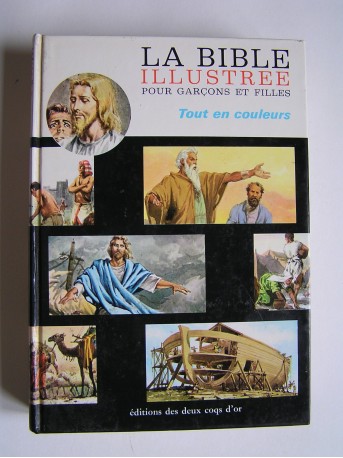 Anonyme - La bible illustrée pour garçons et filles