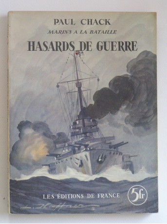 Paul Chack - Hasards de guerre