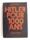 Léon Degrelle - Hitler pour 1000 ans