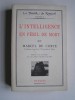 Marcel de Corte - L'intelligence en péril de mort. - L'intelligence en péril de mort.