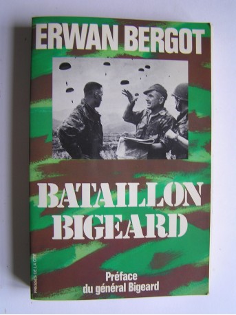 Erwan Bergot - Bataillon Bigeard