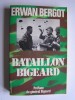 Erwan Bergot - Bataillon Bigeard - Bataillon Bigeard