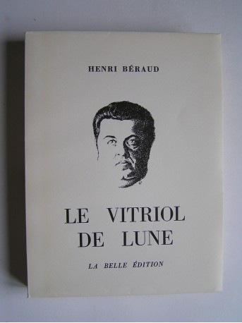 Henri Béraud - Le vitriol de lune