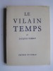 Jacques Perret - Le vilain temps. - Le vilain temps.