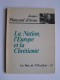 Jacques Ploncard d'Assac - La Nation, l'Europe et la Chrétienté