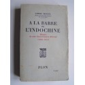 Amiral Jean Decoux - A la barre de l'Indochine.