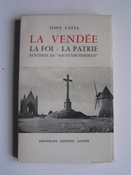 La Vendée - La Foi - La Patrie