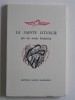 Anonyme - La Sainte Liturgie par un moine bénédictin - La Sainte Liturgie par un moine bénédictin