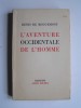 Denis de Rougemont - L'aventure occidentale de l'Homme. - L'aventure occidentale de l'Homme.