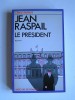 Jean Raspail - Le président