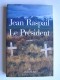 Jean Raspail - Le président