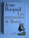 Jean Raspail - Les royaumes de Borée