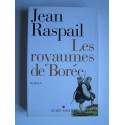 Jean Raspail - Les royaumes de Borée