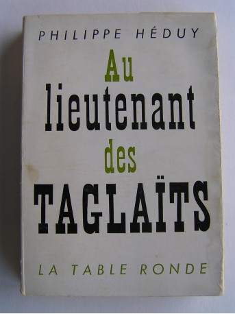 Philippe Héduy - Au lieutenant des Taglaïts