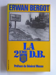 Erwan Bergot - La 2ème D.B.