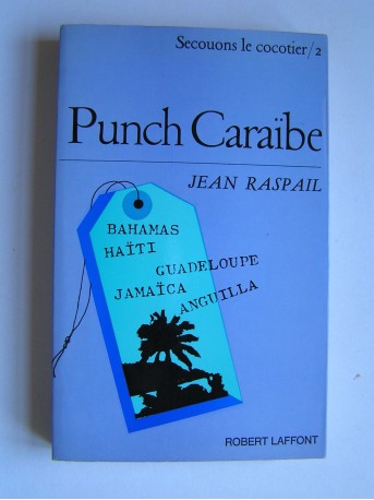 Jean Raspail - Punch Caraïbe.