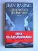Jean Raspail - Qui se souvient des hommes... - Qui se souvient des hommes...