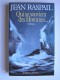 Jean Raspail - Qui se souvient des hommes...