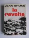 Jean Brune - La révolte