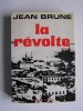 Jean Brune - La révolte - La révolte