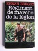 Erwan Bergot - Régiment de marche de la Légion - Régiment de marche de la Légion