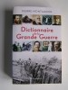 Pierre Montagnon - Dictionnaire de la Grande Guerre. - Dictionnaire de la Grande Guerre.
