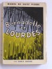 Bernadette et Lourdes