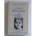 Catherine Rihoit - La petite princesse de Dieu