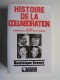 Dominique Venner - Histoire de la Collaboration