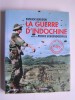 Patrick Buisson - La guerre d'Indochine - La guerre d'Indochine