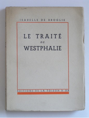 Isabelle de Broglie - Le traité de Westphalie