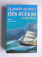 Georges Blond - La grande aventure des océans