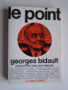 Georges Bidault - Le point. Entretiens avec Guy Ribeaud - Le point. Entretiens avec Guy Ribeaud