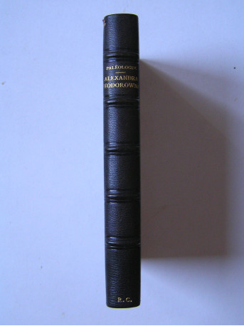 Maurice Paléologue - Alexandra Féodorowna, Impératrice de Russie.