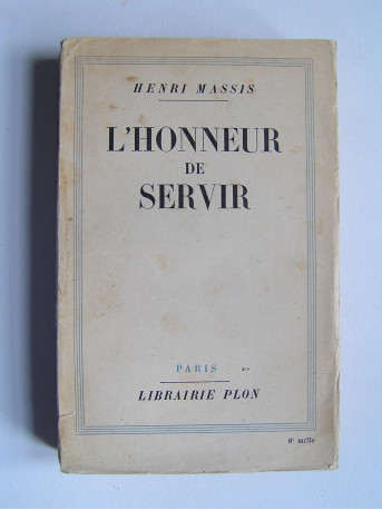 Henri Massis - L'honneur de servir