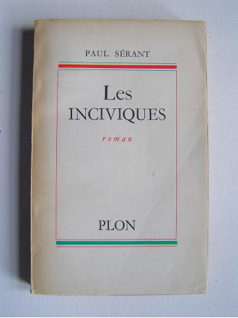 Paul Sérant - Les inciviques
