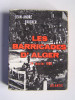 Jean-André Faucher - Les barricades d'Alger. 24 Janvier 1960 - Les barricades d'Alger. 24 Janvier 1960