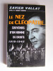 Le nez de Cléopâtre. Souvenirs d'un homme de droite. 1918-1945