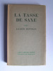 Jacques Bainville - La tasse de saxe - La tasse de saxe