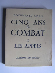 Collectif - Cinq ans de combat. tome 1. Les appels.