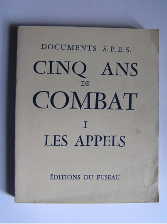 Collectif - Cinq ans de combat. tome 1. Les appels.