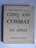 Collectif - Cinq ans de combat. tome 1. Les appels. - Cinq ans de combat. tome 1. Les appels.