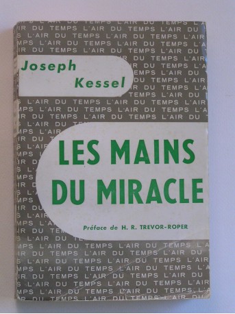 Joseph kessel - Les mains du miracle