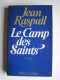 Jean Raspail - Le camp des saints