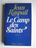 Jean Raspail - Le camp des saints - Le camp des saints