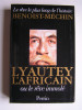 Jacques Benoist-Mechin - Lyautey l'Africain ou le rêve immolé - Lyautey l'Africain ou le rêve immolé